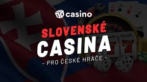 Slovenské casino pro čechy – Zábava a šance na výhru